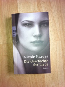 Nicole Krauss - Die Geschichte der Liebe